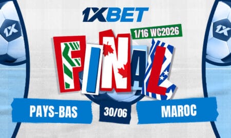 Un match très attendu entre le Maroc et les Pays-Bas en huitièmes de finale de la Coupe du monde 2026, avec une couverture et des analyses exclusives proposées par 1xBet.